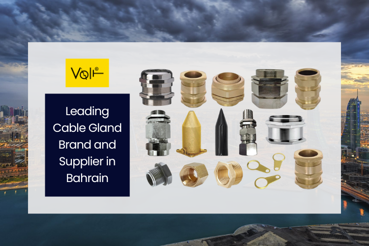 Leading Cable Gland Brand and Supplier in Bahrain